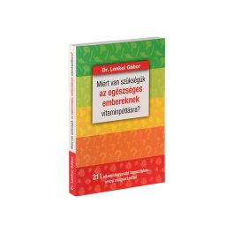  Miért van szükségük az egészséges embereknek vitaminpótlásra? 